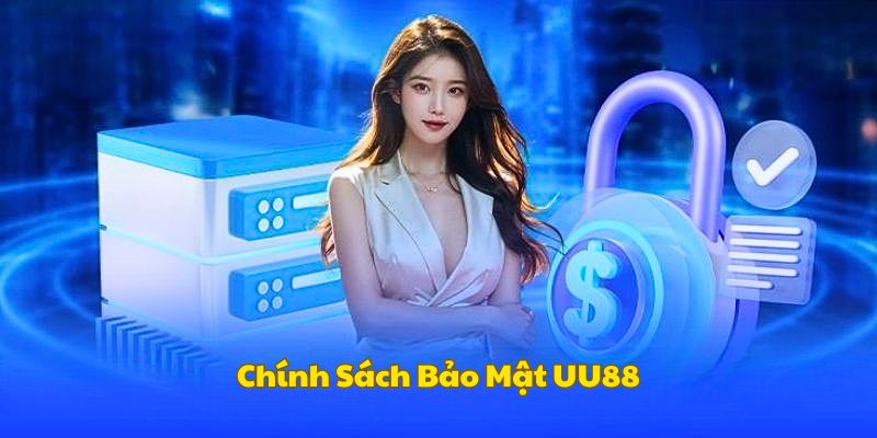 Khám phá chung chính sách bảo mật tại nhà cái UU88
